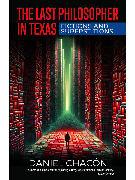 Title details for The Last Philosopher in Texas by Daniel Chacón - Available